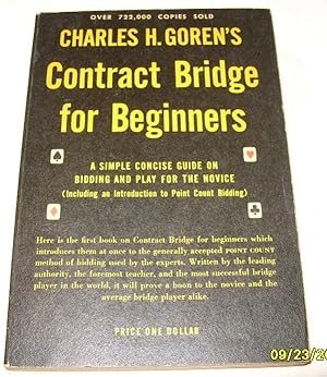 Seller image for Charles H. Goren's Contract Bridge for Beginners: A Simple Concise Guide for the Novice for sale by Big E's Books