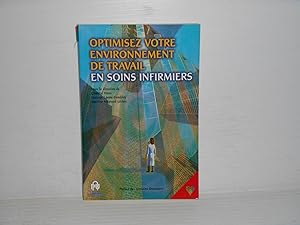 OPTIMISEZ VOTRE ENVIRONNEMENT DE TRAVAIL EN SOINS INFIRMIERS