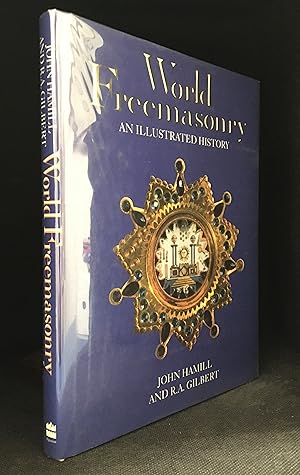 World Freemasonry; An Illustrated History