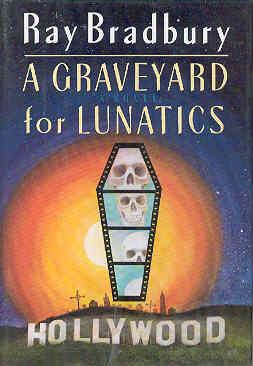 A Graveyard for Lunatics: Another Tale of Two Cities