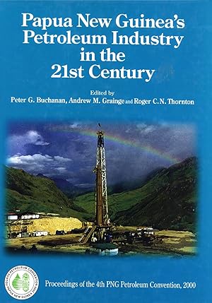Bild des Verkufers fr Papua New Guinea's Petroleum Industry in the 21st Century zum Verkauf von Masalai Press