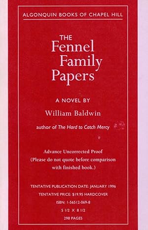 THE FENNEL FAMILY PAPERS : A Novel [Advance Uncorrected Proof]