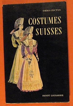 Imagen del vendedor de Costumes Suisses (Orbis Pictus Volume #27) a la venta por Pistil Books Online, IOBA