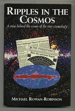 Imagen del vendedor de Ripples in the Cosmos: A view behind the scenes of the new cosmology a la venta por Between the Covers-Rare Books, Inc. ABAA