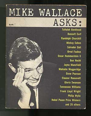 Seller image for Mike Wallace Asks: Highlights from 46 Controversial Interviews for sale by Between the Covers-Rare Books, Inc. ABAA