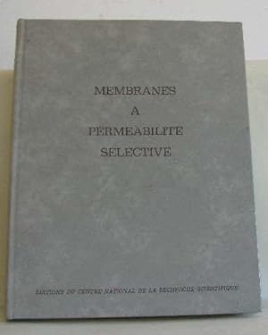 Immagine del venditore per Membranes a permabilit slective paris 1-2-3 fvrier 1967 venduto da crealivres