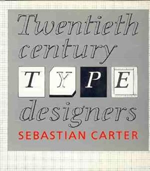 Imagen del vendedor de TWENTIETH CENTURY TYPE DESIGNERS. [First edition], a la venta por Barry McKay Rare Books