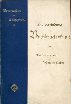 Imagen del vendedor de Die Erfindung der Buchdruckerkunst. Zum 500. Geburtstage Johann sehr gutenbergs. a la venta por Antiquariat am Flughafen