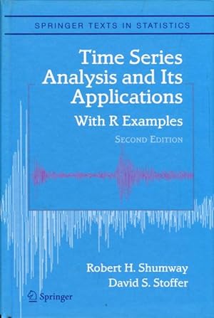 Seller image for Time Series Analysis and Its Applications. With R Examples. for sale by Antiquariat am Flughafen