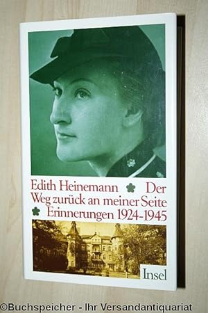 Der Weg zurück an meiner Seite : Erinnerungen 1924 - 1945