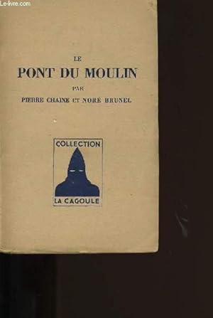 Imagen del vendedor de LE PONT DU MOULIN. a la venta por Le-Livre