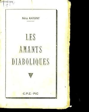 Imagen del vendedor de LES AMANTS DIABOLIQUES. a la venta por Le-Livre