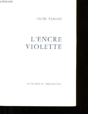 Bild des Verkufers fr L'ENCRE VIOLETTE. zum Verkauf von Le-Livre
