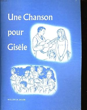 Imagen del vendedor de UNE CHANSON POUR GISELE. a la venta por Le-Livre