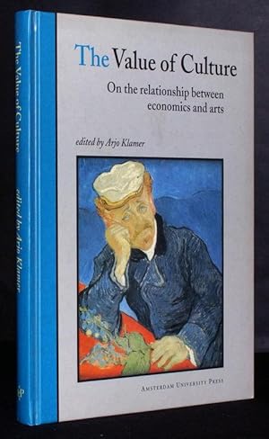 Image du vendeur pour The Value of Culture. On the Relationship between Economics and Arts. mis en vente par Antiquariat Stefan Wulf