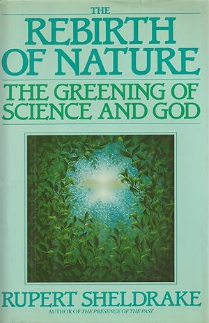 Seller image for Rebirth Of Nature, The The Greening of Science and God for sale by BYTOWN BOOKERY