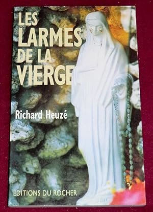 Image du vendeur pour LES LARMES DE LA VIERGE mis en vente par LE BOUQUINISTE