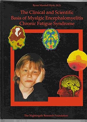Bild des Verkufers fr The Clinical and Scientific Basis of Myalgic Encephalomyelitis/Chronic Fatigue Syndrome zum Verkauf von Riverwash Books (IOBA)