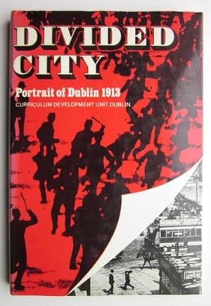 Divided City: Portrait of Dublin 1913