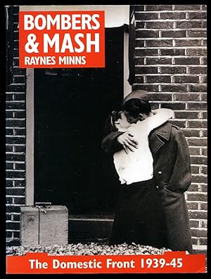 Seller image for Bombers and Mash; The Domestic Front 1939-1945 for sale by Little Stour Books PBFA Member