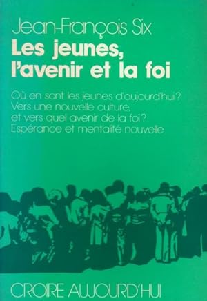 Les jeunes, l'avenir et la foi