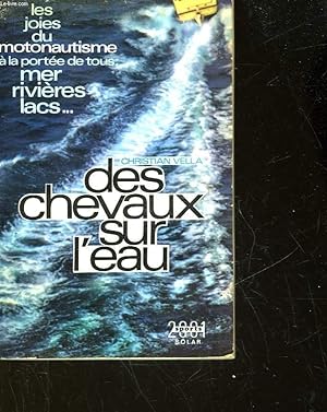 Image du vendeur pour DES CHEVAUX SUR L'EAU mis en vente par Le-Livre