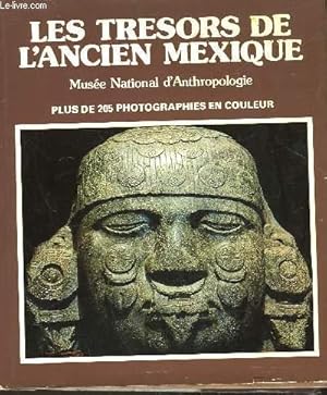 Seller image for LES TRESORS DE L'ANCIEN MEXIQUE - MUSEE NATIONAL D'ANTROPOLOGIE for sale by Le-Livre