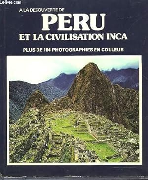 Imagen del vendedor de PERU ET LA CIVILISATION INCA a la venta por Le-Livre