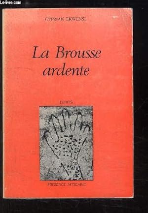 Seller image for La Brousse ardente. Histoire Fulani du Nord du Nigria. for sale by Le-Livre