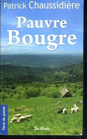 Image du vendeur pour PAUVRE BOUGRE mis en vente par Le-Livre