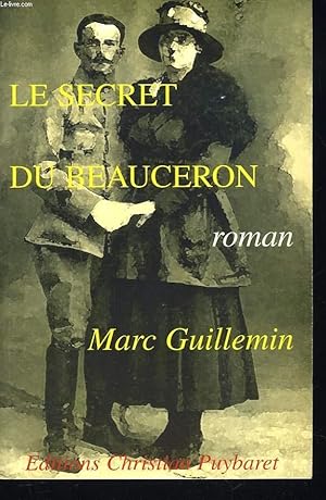 Bild des Verkufers fr LE SECRET DU BEAUCERON zum Verkauf von Le-Livre