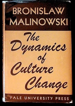 Imagen del vendedor de The Dynamics of Culture Change: An Inquiry into Race Relations in Africa a la venta por The Kelmscott Bookshop, ABAA