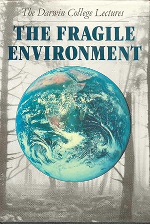 Imagen del vendedor de The Fragile Environment, the Darwin College Lectures a la venta por CHARLES BOSSOM