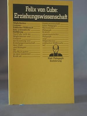 Seller image for Erziehungswisssenschaft - Mglichkeiten, Grenzen, Politischer Mibrauch - Eine systematische Einfhrung. for sale by Antiquariat-Fischer - Preise inkl. MWST