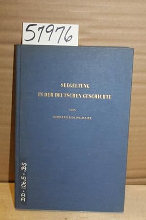 Image du vendeur pour Seegeltung in der Deutschen Geschichte.Ein seekriegsgeschichtliches Handbuch mis en vente par Princeton Antiques Bookshop