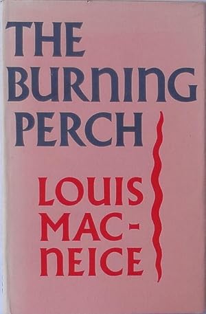 Seller image for The Burning Perch; poems for sale by Bertram Rota Ltd