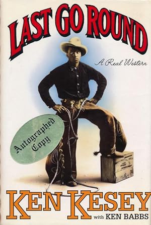 Seller image for Last Go Round A Real Western for sale by Good Books In The Woods