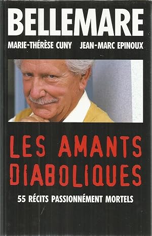 Bild des Verkufers fr Les Amants Diaboliques - 55 recits passionnment mortels zum Verkauf von Joie de Livre