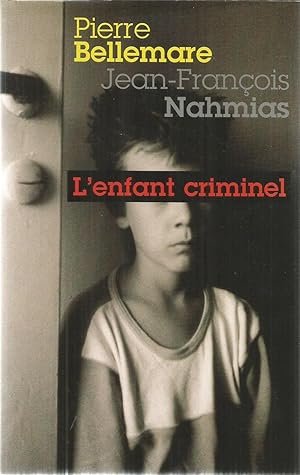 L'enfant criminel