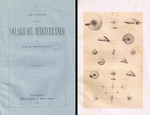 Notizie intorno ai solarii del Mediterraneo. Palermo, Amenta, 1873. In 8vo, original wrappers, pp...