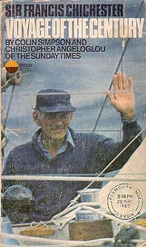 Seller image for SIR FRANCIS CHICHESTER - VOYAGE OF THE CENTURY for sale by Jean-Louis Boglio Maritime Books
