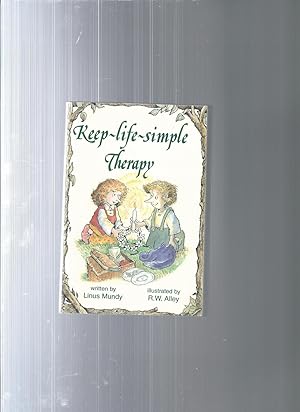 Imagen del vendedor de Keep Life Simple Therapy a la venta por ODDS & ENDS BOOKS