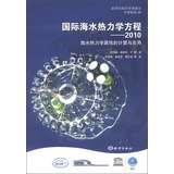 Immagine del venditore per The International Thermodynamic Equation of Seawater-2010; Calculation and Use of Thermodynamic Properties(Chinese Edition) venduto da liu xing