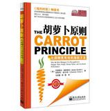 Imagen del vendedor de The Carrot Principle: How the Best Managers Use Recognition to Engage Their People. Retain Talent. and Accelerate Performance(Chinese Edition) a la venta por liu xing
