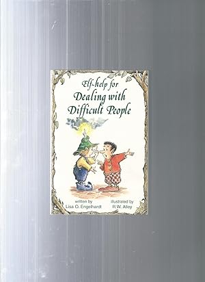 Image du vendeur pour Elf-Help for Dealing with Difficult People mis en vente par ODDS & ENDS BOOKS