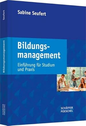 Bild des Verkufers fr Bildungsmanagement : Einfhrung fr Studium und Praxis zum Verkauf von AHA-BUCH GmbH