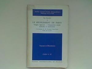 Image du vendeur pour Le peuplement de Paris. Origine rgionale - Composition sociale - Attitudes et motivations mis en vente par Librairie de la Garenne