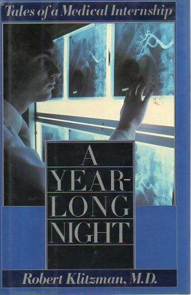 Seller image for A Year-Long Night: Tales of a Medical Internship for sale by Bookfeathers, LLC