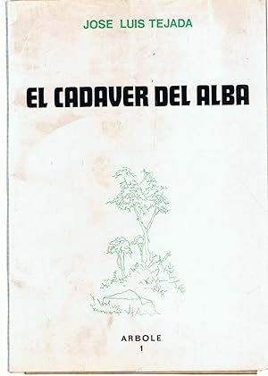 Imagen del vendedor de EL CADAVER DEL ALBA (poesa) a la venta por Librera Torren de Rueda