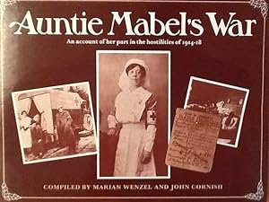 Bild des Verkufers fr Auntie Mabel's War: An Account of Her Part in the Hostilities of 1914-18 zum Verkauf von Artful Dodger Books